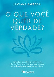 O que você quer de verdade?