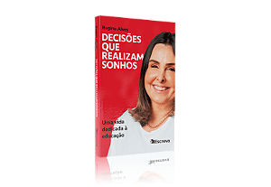 Decisões que realizam sonhos
