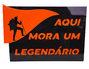 Display "Aqui Mora um Legendário"  Acrilico (15x21x5 cm)