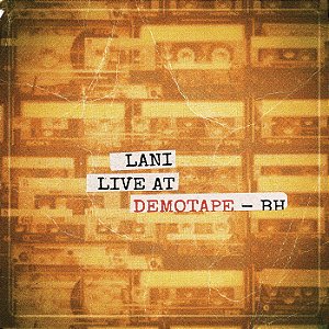 Lani - Live At Demo Tape