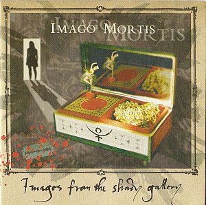 Cd Imago Mortis - Imags From The Shady Gallery