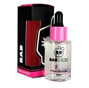 Finalizador Bad Pink - 30ml