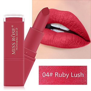 Lipstick Batom Matte Fosco Miss Rose Cor 04 Ruby Lush