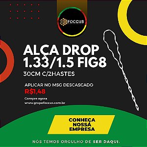 ALÇA PREF P/CABO DROP FIG8 1,3/1.5 AM 2HASTES 28cm