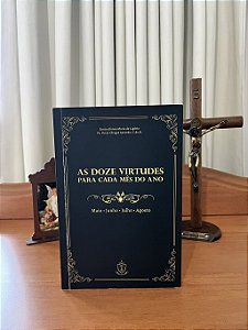 As 12 virtudes para cada mês do ano - Volume 2