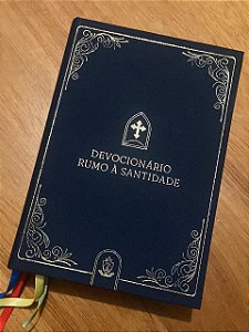 Devocionário Rumo à Santidade - 2ª Ed. Luxo