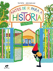 ANTES DE IR PARA A HISTÓRIA - FOLCLORE