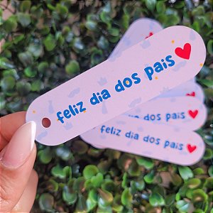 Tag "Dia dos Pais" - PRONTA ENTREGA ♥