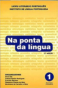 Na ponta da língua - Volume 1 Elia, Silvio; Bechara, Evanildo and Rodrigues, Antonio Basilio