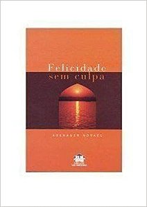 Felicidade sem culpa Novaes, Adenauer