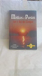 Médicos e poesias sob o Sol dos tempos [Paperback] Ediame