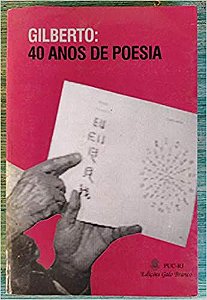 Gilberto: 40 anos de Poesia PUC