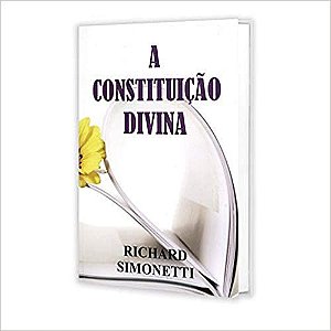 A constituição divina Richard Simonetti