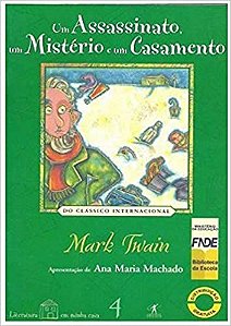 Um assassinato, um mistério e um casamento Mark Twain