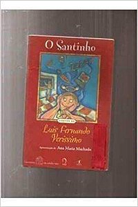 O Santinho - coleção Literatura em minha casa - Vol. 2 Luiz Fernando Verissimo