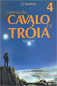 Operação Cavalo De Troia. Nazare - Volume 4 Juan José Benitez