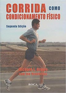Corrida Como Condicionamento Físico Brown, Richard L.