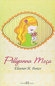 Pollyanna Moça Eleanor H. Porter and Monteiro Lobato