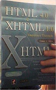 Html 4.0 e Xhtml 1.0. Domínio e Transição Osmar J. Silva