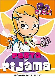Go Girl 15 - Festa Do Pijama Mcauley, Rowan