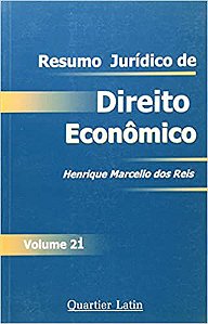 Resumo Jurídico de Direito Econômico Enrique Marcello dos Reis