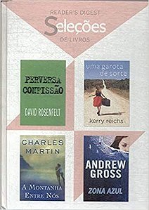 Seleção de livros - Perversa confissão / Uma garota de sorte / A montanha entre nós / Zona azul
