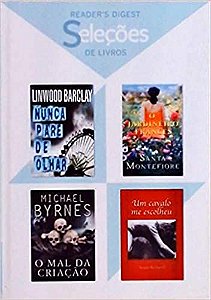 Seleções de livros - Nunca pare de olhar / O jardineiro Francês / O mal da criação / O cavalo me escolheu