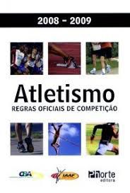Atletismo - Regras De Competicao - 2008/2009 Esportes