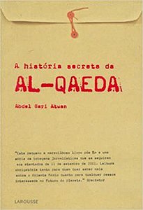 A Historia Secreta Da Al - Qaeda Atwan, Abdel Bari