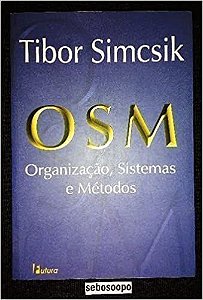 Organização, Sistemas e Métodos Tibor Simcsik