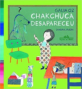 Chakchuca desapareceu Oz, Galia; Jávera, Sandra and Geiger, Paulo