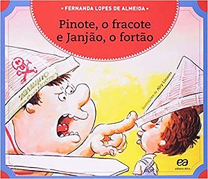 Pinote, o fracote e Janjão, o fortão