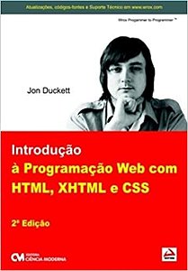 Introdução à Programação Web com HTML, XHTML e CSS Jon Duckett