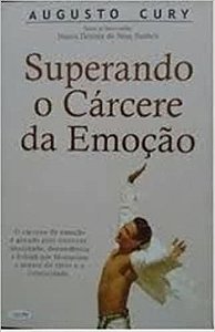 Superando O Cárcere Da Emoção