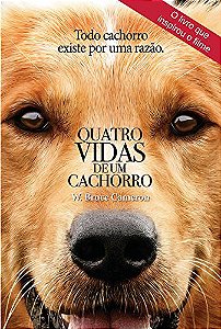 Quatro Vidas de Um Cachorro - Capa do Filme Cameron, W. Bruce and Lyra, Regina