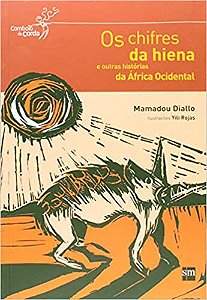 Os Chifres Da Hiena. E Outras Historias Da Africa Ocidental