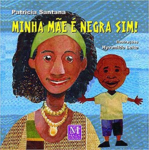 Minha mãe é negra sim!