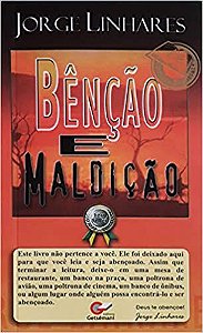 Bençao E Maldiçao Linhares Jorge
