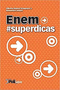 Enem - #Superdicas Giusepone Jr., Gilberto Alvarez; Venturi, Alessandra