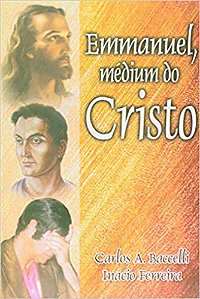 Emmanuel, Médium do Cristo Vários Autores
