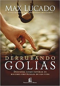 Derrubando Golias Max Lucado and Valéria Lamim Delgado Fernandes