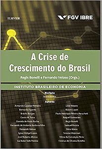 A crise de crescimento do Brasil Veloso, Fernando