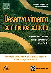 Desenvolvimento Com Menos Carbono John Nash; Pablo Fajnzylber and Augusto Torres