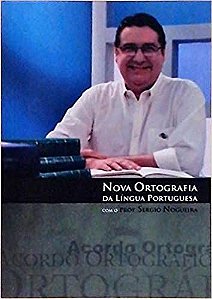 Nova Ortografia Da Lingua Portuguesa Nogueira, Sergio