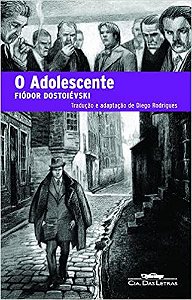 O adolescente Dostoiévski, Fiódor; Alarcão, Renato and Rodrigues, Diego Salerno