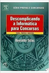 Descomplicando A Informatica Para Concursos Telles Reynaldo