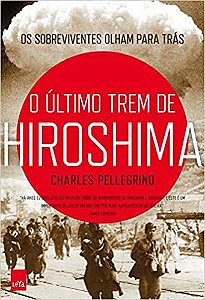 O último trem de Hiroshima