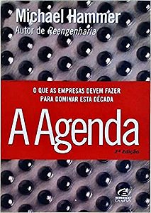 A Agenda. O Que As Empresas Devem Fazer Para Dominar Esta Década Hammer,Michael