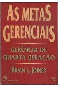 Metas Gerenciais: Gerencia De Quarta Ger Joiner Brian L.