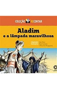 Recontar - Aladim E A Lampada Maravilhosa